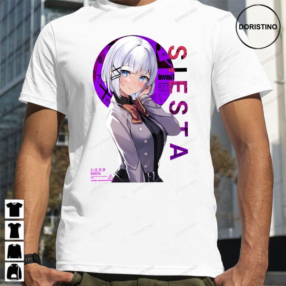 Siesta The Detective Is Already Dead Anime Awesome Shirts